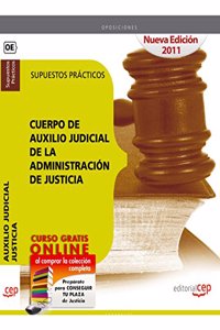 Cuerpo Auxilio Judicial Administracion de Justicia. Supuestos Practicos (Coleccion 3) (Spanish Edition)