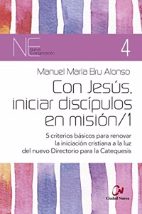 Con Jesus, iniciar discipulos en mision/1