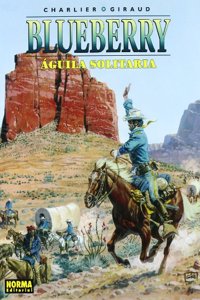 BLUEBERRY 18. AGUILA SOLITARIA
