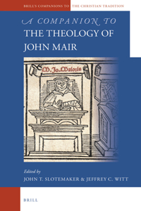 Companion to the Theology of John Mair