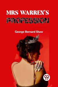 Mrs Warrenï¿½S Profession George Bernard Shaw