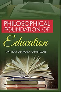 Philosophical Foundation Of Education