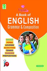 Evergreen Crystal English Grammar & Composition : Class- 7