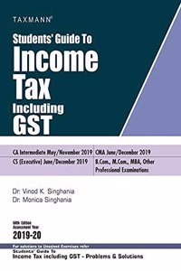 Students' Guide to Income Tax Including GST (60th Edition 2019-20)