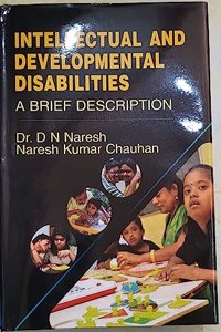 INTELLECTUAL AND DEVELOPMENTAL DISABILITIES:A BRIEF DESCRIPTION