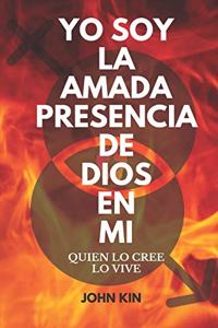 Yo Soy La Amada Presencia de Dios En Mi