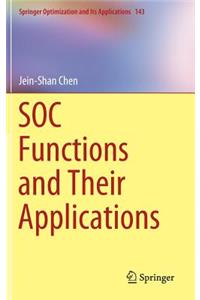 Soc Functions and Their Applications
