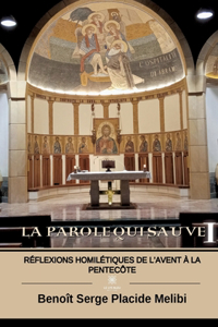 La Parole qui sauve I
