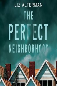 The Perfect Neighborhood