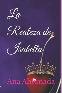 La Realeza de Isabella