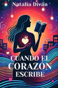 Cuando el corazón escribe