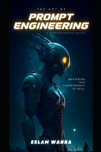 Art and Science of AI Prompt Engineering