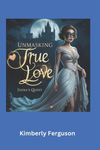 Unmasking True Love