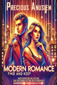 Modern Romance, Find and Keep
