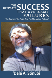 Ultimate Success That Overcame Failures