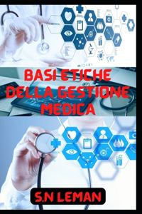 Basi Etiche Della Gestione Medica