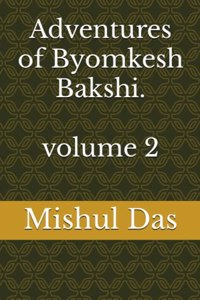Adventures of Byomkesh Bakshi. volume 2