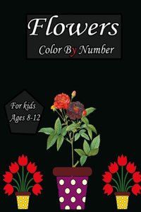 Flowers color by number for kids ages 8-12