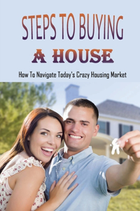 Steps To Buying A House