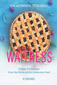 The Authentic Food from Waitress