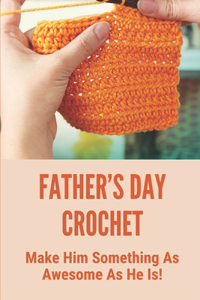 Father's Day Crochet