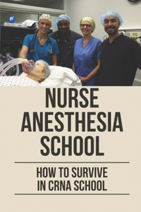 Nurse Anesthesia School