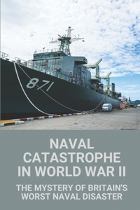 Naval Catastrophe In World War II