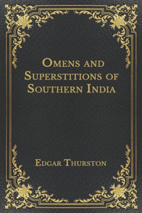 Omens and Superstitions of Southern India