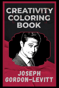 Joseph Gordon-Levitt Creativity Coloring Book