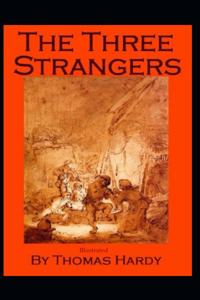 The Three Strangers (Illustrated)