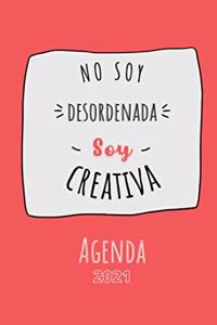 No soy desordenada, soy creativa