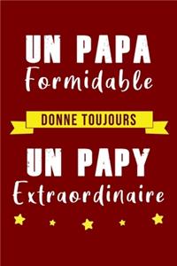 Un Papa Formidable donne toujours un PAPY Extraordinaire