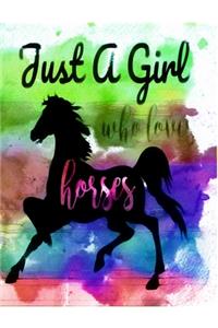 Just A Girl Who Loves Horses