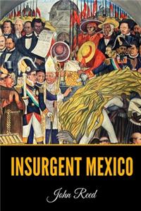 Insurgent Mexico