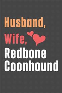 Husband, Wife, Redbone Coonhound