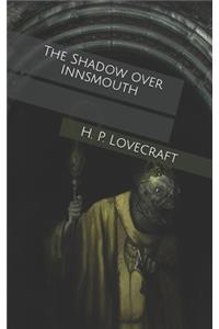 The Shadow over Innsmouth