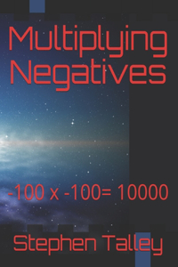 Multiplying Negatives