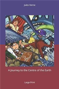 A Journey to the Centre of the Earth