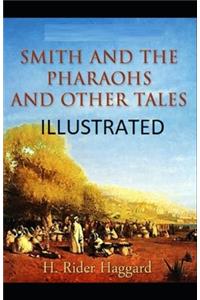 Smith and the Pharaohs, And Other Tales Illustrated