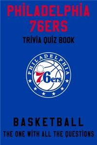Philadelphia 76ers Trivia Quiz Book - Basketball - The One With All The Questions