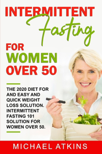 Intermittent Fasting for Women Over 50