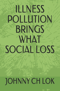 Illness Pollution Brings What Social Loss