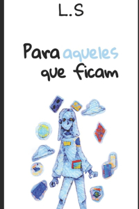 Para aqueles que ficam