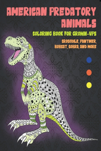 American Predatory Animals - Coloring Book for Grown-Ups - Crocodile, Panther, Bobcat, Cobra, and more
