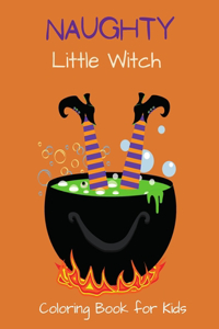 Naughty Little Witch Coloring Book for Kids