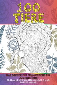 Malbücher für Erwachsene für Jugendliche - Erstaunliche Muster Mandala und Entspannung - 100 Tiere