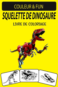 Squelette de Dinosaure Livre de Coloriage