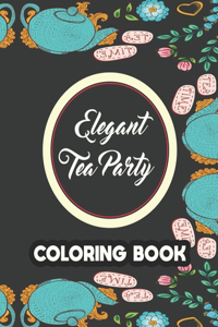 Elegant Tea Party Coloring Book