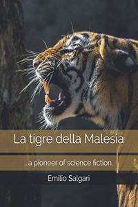 La tigre della Malesia