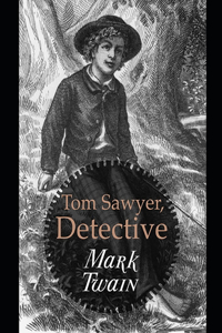 Tom Sawyer, Detective